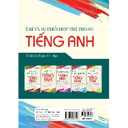 Thì Và Sự Phối Hợp Thì Trong Tiếng Anh - Mai Lan Hương, Nguyễn Thị Thanh Tâm 288779