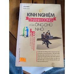 Kinh Nghiệm Thành Công Của Ông Chủ Nhỏ - Lão Mạc (Tuấn Văn dịch)