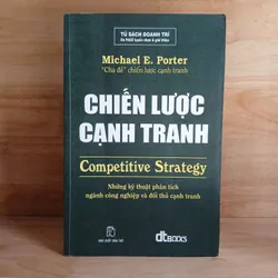 Chiến Lược Cạnh Tranh (Competitive Strategy) - Micheal E. Porter