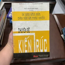 CHUYÊN ĐỀ KIẾN TRÚC: DI SẢN VĂN HÓA BẢO TỒN VÀ PHÁT TRIỂN- K5 1031080