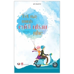 Tết Này Mình Cưới Nhau Nhé (Tái Bản 2019) - Kim Tam Long ASB.PO Oreka Blogmeo 230225