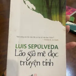 Lão già mê đọc truyện tình- Luis Sepuslveda 1005969