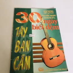 30 NGÀY BIẾT ĐÀN TÂY BAN CẦM