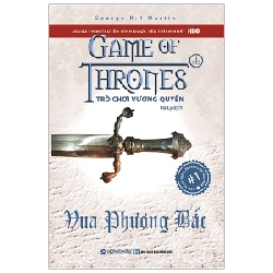 Trò Chơi Vương Quyền 1B – Vua Phương Bắc (Tái Bản 2014) - George R. R. Martin ASB.PO Oreka Blogmeo 230225