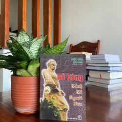 Sách Gò Công Cảnh Cũ Người Xưa - Việt Cúc Sơn Nam