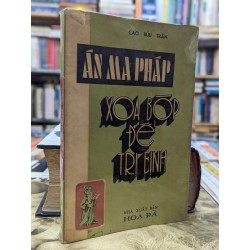 ÁN MA PHÁP XOA BÓP ĐỂ TRỊ BỊNH - CAO BỬU TRÂN 119262