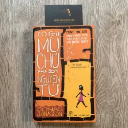 Cô gái mù chữ phá bom nguyên tử - Jonas Jonasson