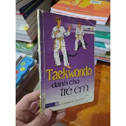 Taekwondo dành cho trẻ em 2007 mới 70% rách nhăn bìa HCM0808 SỨC KHỎE - THỂ THAO Blogmeo21025