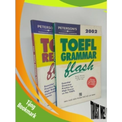 (TẶNG BOOKMARK) Toefl reading , grammar Flash ( bộ 2 cuốn ) 2005 mới 70% highlight , viết , ố RBK2811
