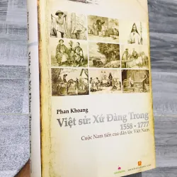 VIỆT SỬ: XỨ ĐÀNG TRONG 1558 - 1777 [Bìa Cứng]