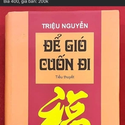 Để Gió Cuốn Đi - Triệu Nguyễn 305630