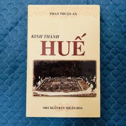 Kinh thành Huế - Phan Thuận An - nxb Thuận Hóa #take