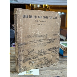 QUÂN DÂN VIỆT NAM CHỐNG TÂY XÂM ( 1847-1945 ) QUÂN SỬ III - PHẠM VĂN SƠN 304348