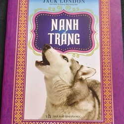 Nanh trắng - JACK LONDON ( sách mới) 