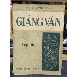 GIẢNG VĂN LỚP TÁM - NGUYỄN QUẢNG TUÂN