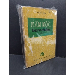 Nấm mốc bạn và thù tập 4 mới 60% bẩn bìa, ố vàng, tróc bìa, tróc gáy HCM2110 Bùi Xuân Đồng VĂN HỌC