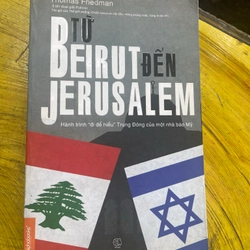 TỪ BEIRUT ĐẾN JERUSALEM- THOMAS FRIEDMAN