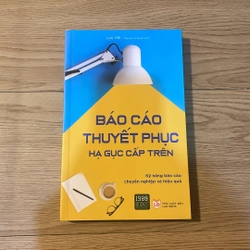 Báo cáo thuyết phục, hạn gục cấp trên - Lưu Hồi