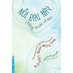 Nỗi Đau Này Không Thuộc Về Bạn Mark Wolynn - First News TÂM LÝ Rebooks.vn