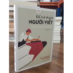Để trở thành người viết - Travis Elborough, Helen Gordon (Min dịch)