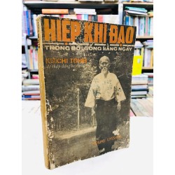 Hiệp khí đạo trong đời sống hàng ngày - Koichi Tohei 127397