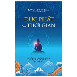 Đức Phật Và Thời Gian - Lama Surya Das