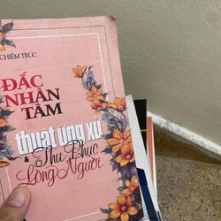 Sách Đắc nhân tâm: Thuật ứng xử & thu phục lòng người - Chiêm Trúc 313297