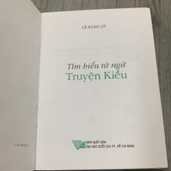 Tìm hiểu từ ngữ truyện kiều - lê xuân lít. Có chữ ký tặng của TG. 10b2 1026332