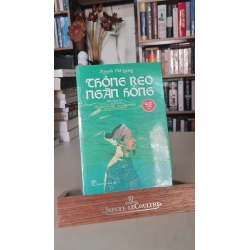 Thông reo Ngàn Hồng - Tiểu thuyết lịch sử - Nguyễn Thế Quang - new seal