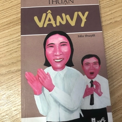 Vân Vy - Thuận (đẹp, như mới) (tiệm cũng có cuốn Paris 11 tháng 8) 377762