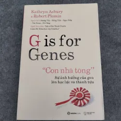 CON NHÀ TÔNG. SỰ ẢNH HƯỞNG CỦA GEN LÊN HỌC LỰC VÀ THÀNH TỰU