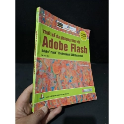 Thiết kế đa phương tiện với Adobe Flash (sách màu) mới 70% bẩn bìa, tróc bìa, rách gáy 2017 Barbara Waxer HCM2104 GIÁO TRÌNH, CHUYÊN MÔN Blogmeo 27525