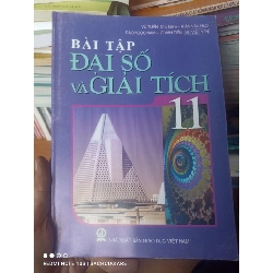 (Sách cũ SCGR) Bài Tập Đại Số Và Giải Tích 11 - Vũ Tuấn, Trần Văn Hạo, Đào Ngọc Nam, Lê Văn Tiến, Vũ Viết Yên 2010 VAVO-AK2ST1 Blogmeo090426