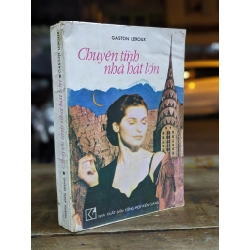 Chuyện tình nhà hát lớn - Gaston Leroux