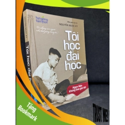 (TẶNG BOOKMARK) Tôi Học Đại Học, Nguyễn Ngọc Ký, 2014 1304 RBK