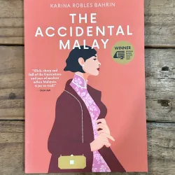 The Accidental Malay - Karina Robles Bahrin