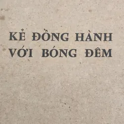 Chuyện vụ án: KẺ ĐỒNG HÀNH VỚI BÓNG ĐÊM (Nguyễn Ngọc Mộc) 707414