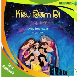 (TẶNG BOOKMARK) Kiều Đàm Di - Prajapati - Alicja Zmigrodzka biên soạn - 2023 - Tủ ong mật, Thiếu nhi