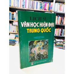 Lịch sử văn học hiện đại trung quốc - Lê Huy Tiêu & nhóm soạn giả dịch ( tập 2 )