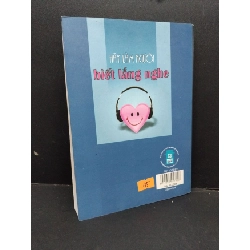 Hãy làm người biết lắng nghe mới 90% bẩn bìa, ố nhẹ 2009 HCM1710 Chử Đình Phúc, Hạnh Nguyên VĂN HỌC 917545