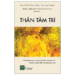 Thân Tâm Trí - Daniel J. Siegel, MD, Marion Solomon, PhD