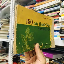 150 CÂY THUỐC NAM THƯỜNG DÙNG