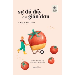 Sự Đủ Đầy Của Giản Đơn - Triết Lý Sống Từ Vùng Quê Nhật Bản - Andy Couturier ASB.PO Oreka Blogmeo 230225