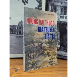NHỮNG BÀI THUỐC GIA TRUYỀN GIÁ TRỊ - HUỲNH MINH TRUNG 165491