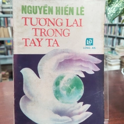 TƯƠNG LAI TRONG TAY TA