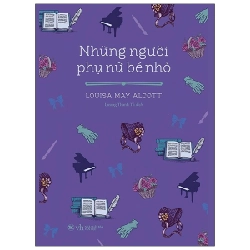 Những Người Phụ Nữ Bé Nhỏ - Louisa May Alcott