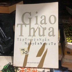 Giao thừa - Tập truyện ngắn Nguyễn Ngọc Tư 179075