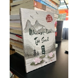 Như một lần tái sinh - Đàm Tịch Tâm