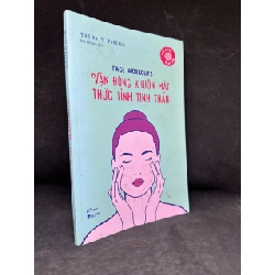 [Phiên Chợ Sách Cũ] Vận Động Khuôn Mặt - Thức Tỉnh Tinh Thần, Nadira V Persaud H0606, 2021 SBM Blogmeo