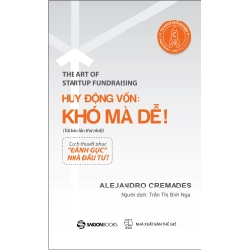 Huy động vốn: Khó mà dễ - Alejandro Cremades2018 New 100% HCM.PO 31822